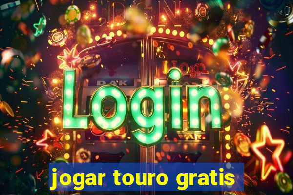 jogar touro gratis